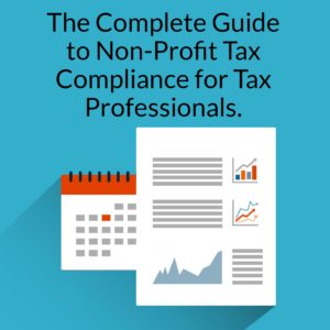 The Complet Guide to Non-Profit Tax Compliance for Tax Professionals